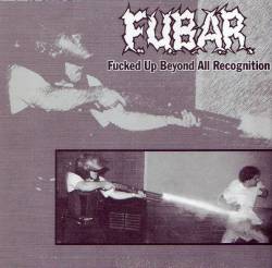 FUBAR : Fucked Up Beyond All Recognition - NB Hardcore